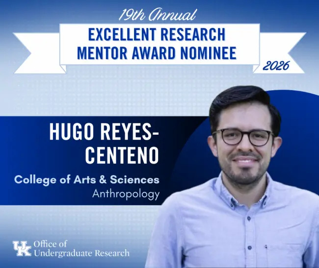 Dr. Hugo Reyes-Centeno — 2026 Excellent Undergraduate Research Mentor Award nominee
